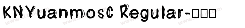 KNYuanmosC Regular字体转换